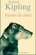 Paroles de chien : un Kipling réédité