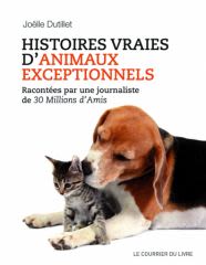 Des Histoires vraies d&rsquo;animaux vraiment exceptionnels