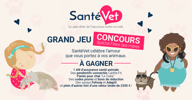 Grand Jeu Concours SantéVet spécial Fête des mères